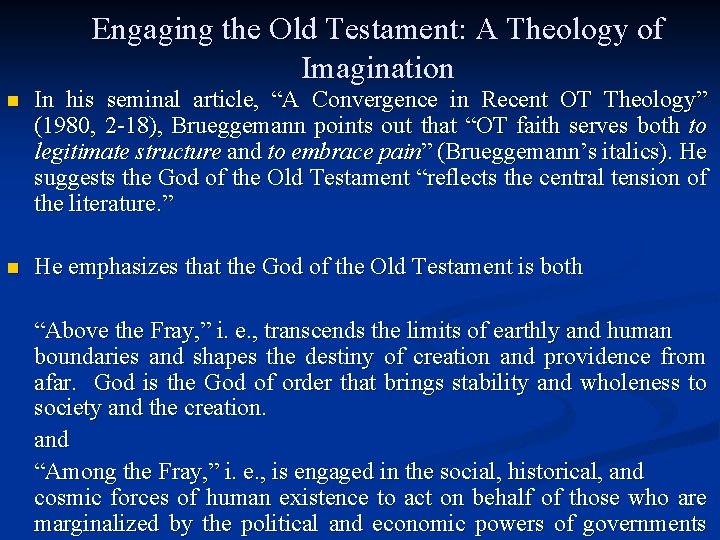 Engaging the Old Testament: A Theology of Imagination n In his seminal article, “A