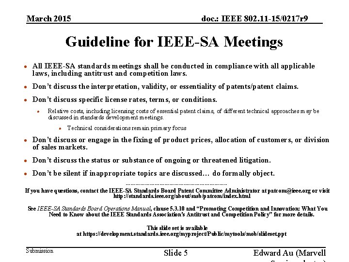 doc. : IEEE 802. 11 -15/0217 r 9 March 2015 Guideline for IEEE-SA Meetings