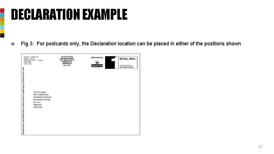 DECLARATION EXAMPLE ■ Fig 3: For postcards only, the Declaration location can be placed