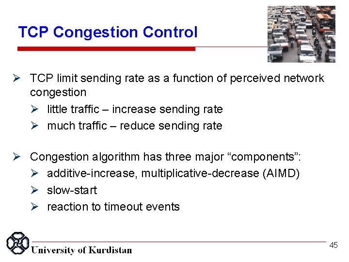 TCP Congestion Control TCP limit sending rate as a function of perceived network congestion