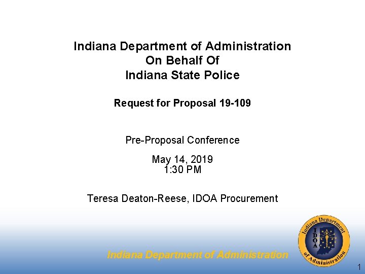 Indiana Department of Administration On Behalf Of Indiana State Police Request for Proposal 19