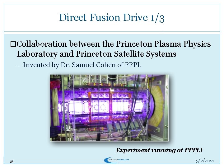 Direct Fusion Drive 1/3 �Collaboration between the Princeton Plasma Physics Laboratory and Princeton Satellite Direct Fusion Drive 1/3 �Collaboration between the Princeton Plasma Physics Laboratory and Princeton Satellite