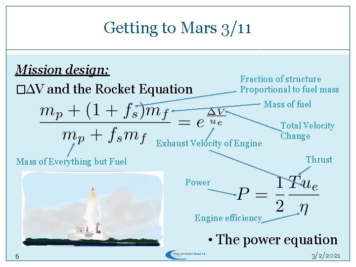Getting to Mars 3/11 Mission design: �∆V and the Rocket Equation Fraction of structure Getting to Mars 3/11 Mission design: �∆V and the Rocket Equation Fraction of structure