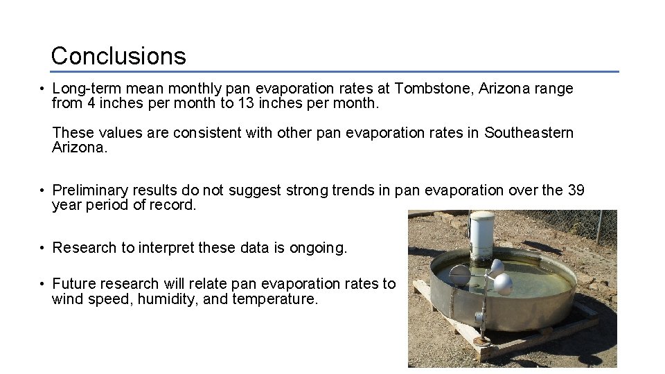 Conclusions • Long-term mean monthly pan evaporation rates at Tombstone, Arizona range from 4 Conclusions • Long-term mean monthly pan evaporation rates at Tombstone, Arizona range from 4