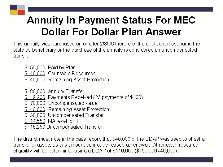 Annuity In Payment Status For MEC Dollar For Dollar Plan Answer This annuity was