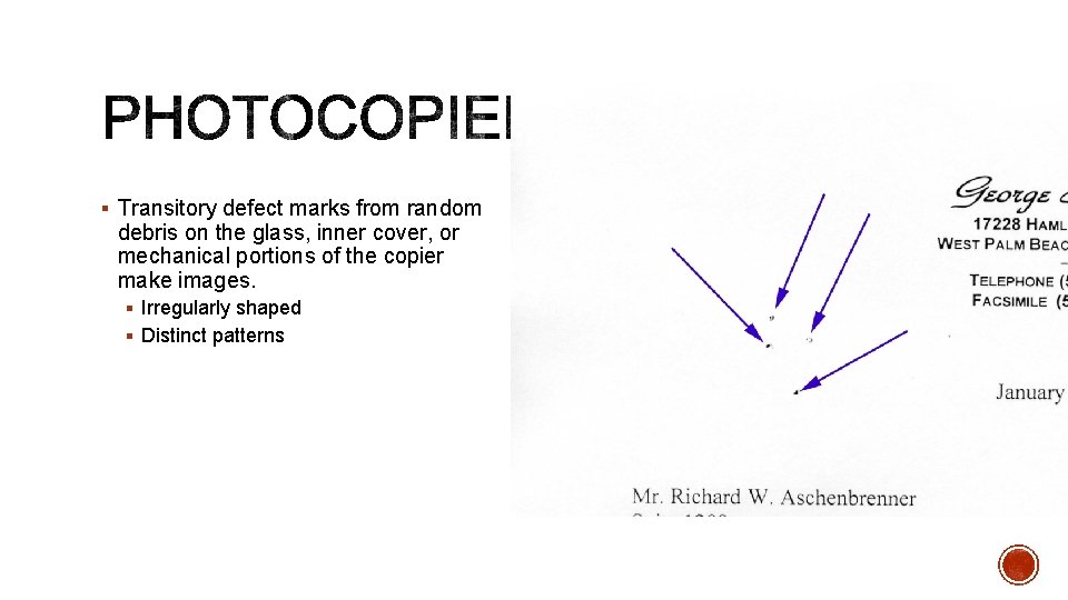 § Transitory defect marks from random debris on the glass, inner cover, or mechanical