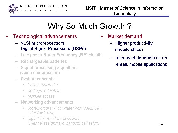 MSIT | Master of Science in Information Technology Why So Much Growth ? •
