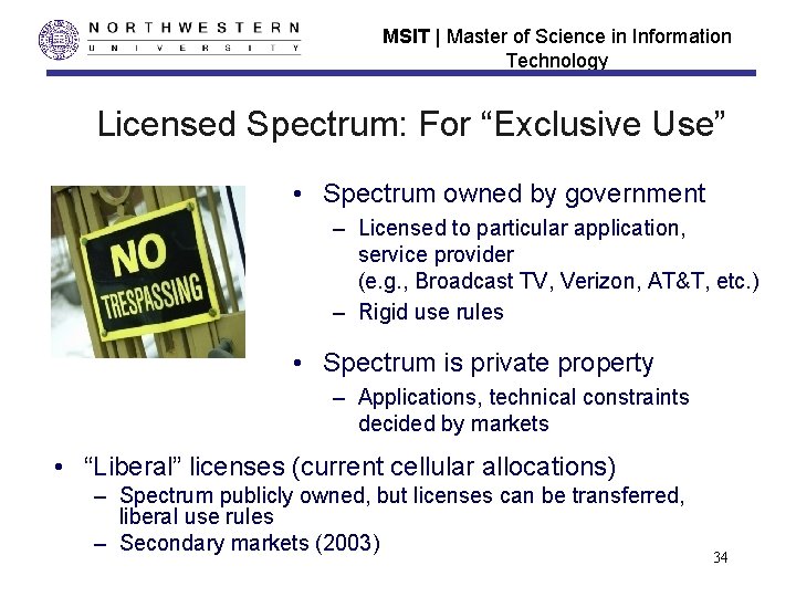 MSIT | Master of Science in Information Technology Licensed Spectrum: For “Exclusive Use” •
