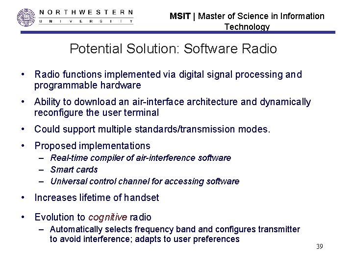 MSIT | Master of Science in Information Technology Potential Solution: Software Radio • Radio