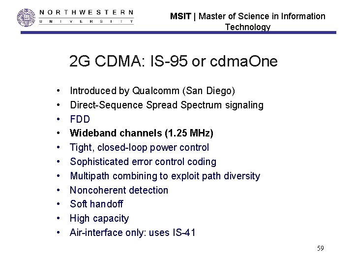 MSIT | Master of Science in Information Technology 2 G CDMA: IS-95 or cdma.