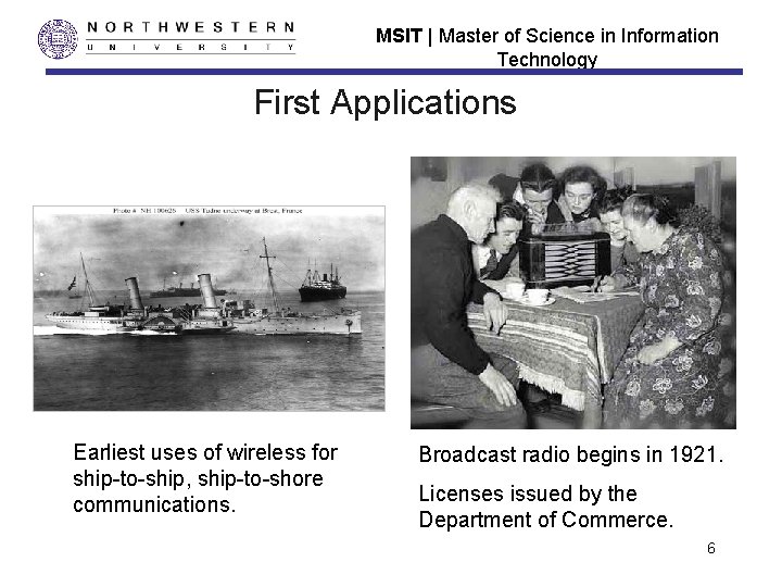 MSIT | Master of Science in Information Technology First Applications Earliest uses of wireless