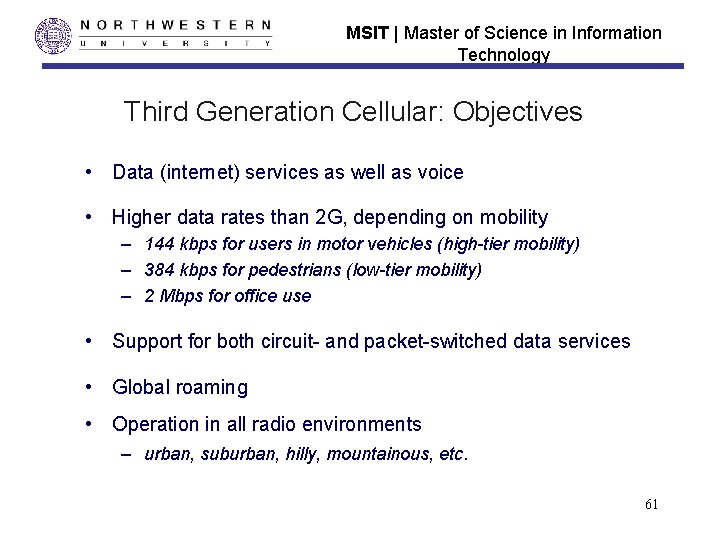 MSIT | Master of Science in Information Technology Third Generation Cellular: Objectives • Data