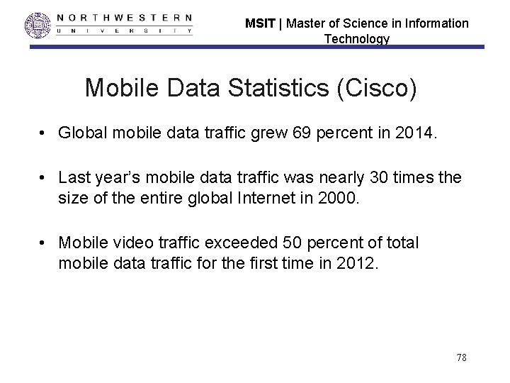 MSIT | Master of Science in Information Technology Mobile Data Statistics (Cisco) • Global