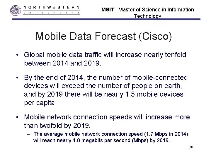 MSIT | Master of Science in Information Technology Mobile Data Forecast (Cisco) • Global