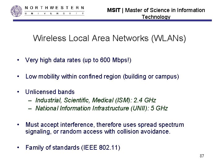 MSIT | Master of Science in Information Technology Wireless Local Area Networks (WLANs) •
