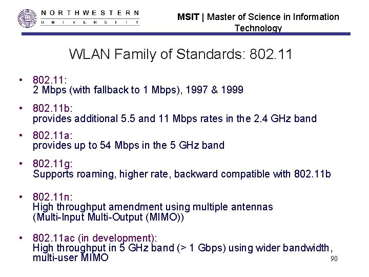 MSIT | Master of Science in Information Technology WLAN Family of Standards: 802. 11