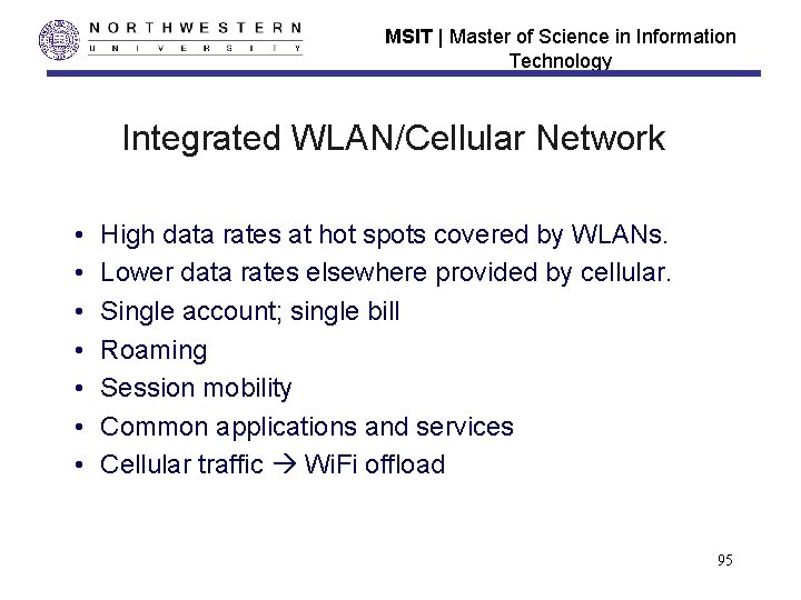 MSIT | Master of Science in Information Technology Integrated WLAN/Cellular Network • • High