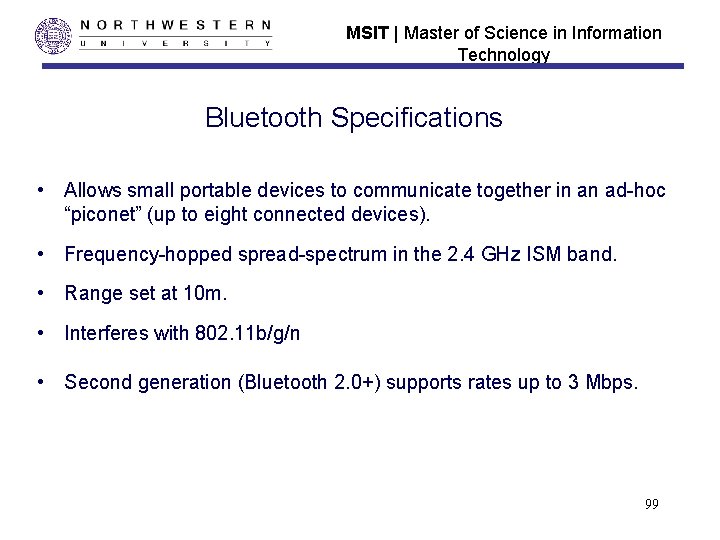 MSIT | Master of Science in Information Technology Bluetooth Specifications • Allows small portable