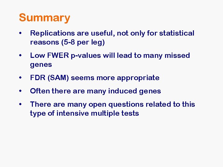 Summary • Replications are useful, not only for statistical reasons (5 -8 per leg) Summary • Replications are useful, not only for statistical reasons (5 -8 per leg)
