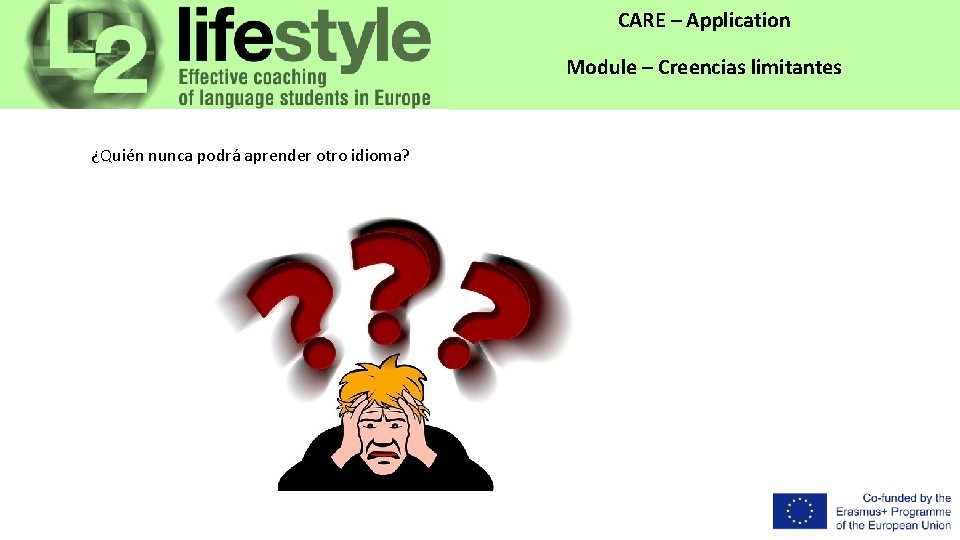 CARE – Application Module – Creencias limitantes ¿Quién nunca podrá aprender otro idioma? 