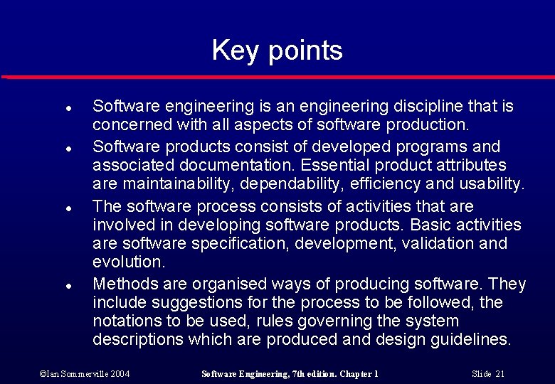 Key points l l Software engineering is an engineering discipline that is concerned with
