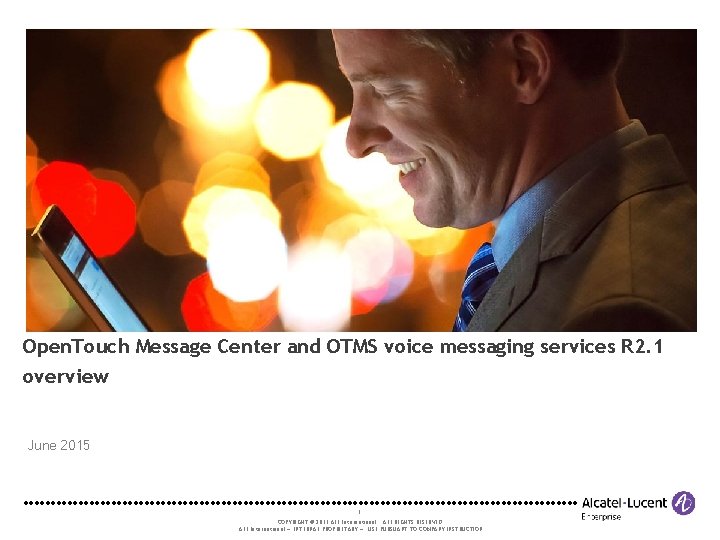 Open. Touch Message Center and OTMS voice messaging services R 2. 1 overview June