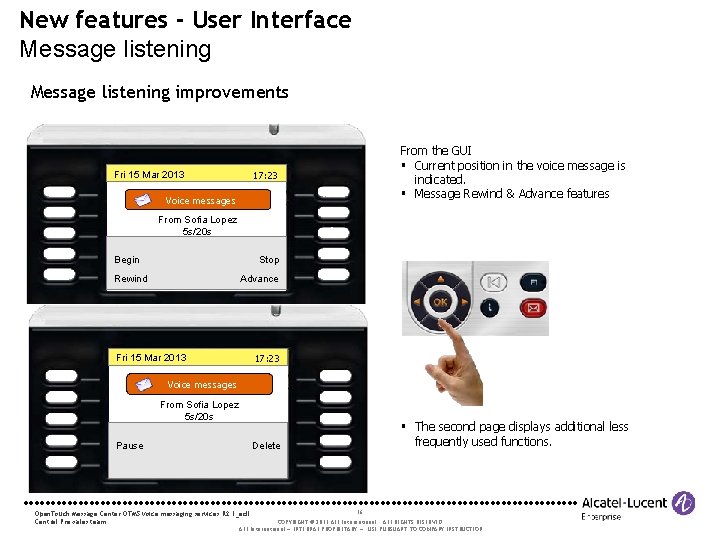 New features - User Interface Message listening improvements From the GUI § Current position