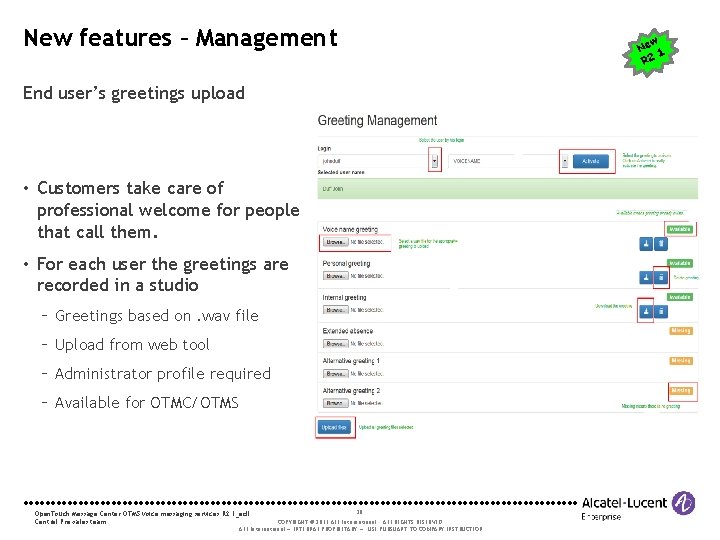 New features – Management w Ne 1. R 2 End user’s greetings upload •