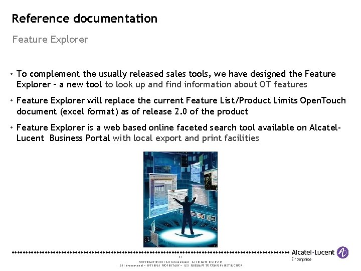 Reference documentation Feature Explorer • To complement the usually released sales tools, we have
