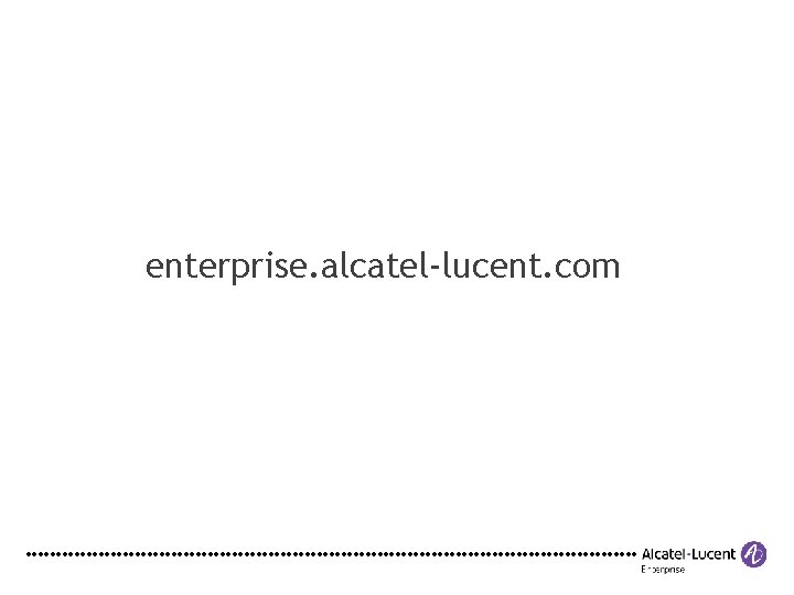 enterprise. alcatel-lucent. com 