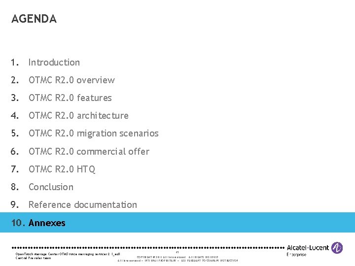 AGENDA 1. Introduction 2. OTMC R 2. 0 overview 3. OTMC R 2. 0