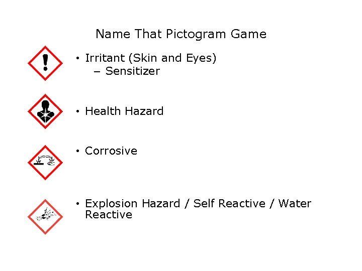 Safety Name That Pictogram Game • Irritant (Skin and Eyes) – Sensitizer • Health