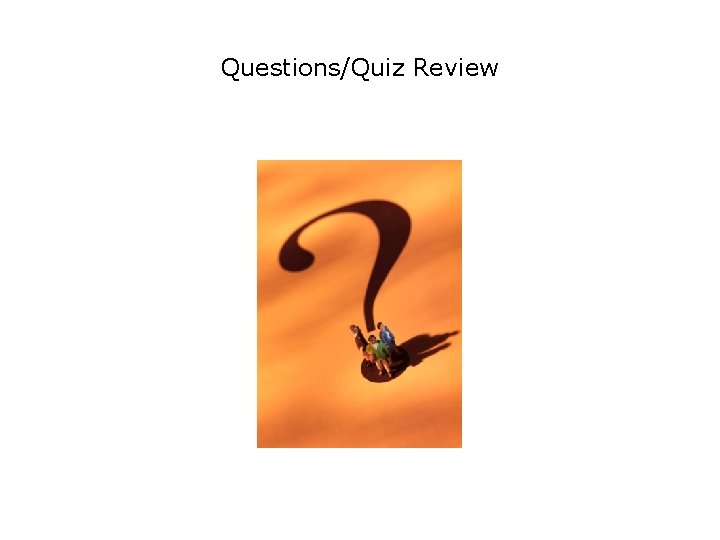 Safety Questions/Quiz Review 