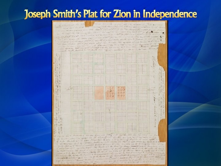Joseph Smith’s Plat for Zion in Independence 