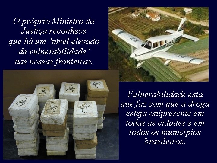 O próprio Ministro da Justiça reconhece que há um ‘nível elevado de vulnerabilidade’ nas O próprio Ministro da Justiça reconhece que há um ‘nível elevado de vulnerabilidade’ nas