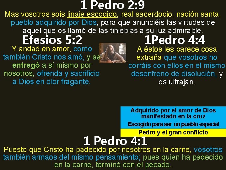 1 Pedro 2: 9 Mas vosotros sois linaje escogido, real sacerdocio, nación santa, pueblo 1 Pedro 2: 9 Mas vosotros sois linaje escogido, real sacerdocio, nación santa, pueblo