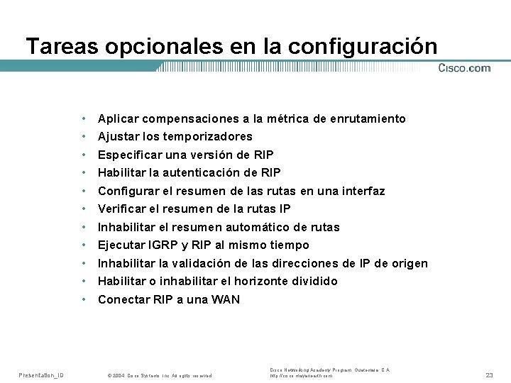 Tareas opcionales en la configuración • • • Presentation_ID Aplicar compensaciones a la métrica