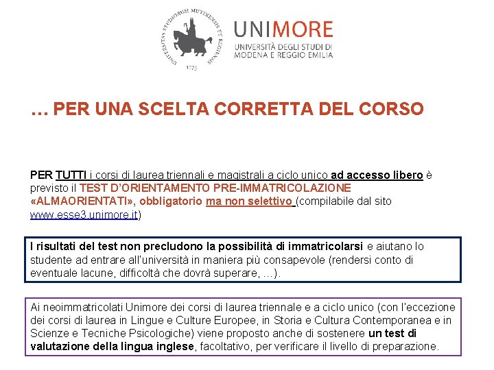 … PER UNA SCELTA CORRETTA DEL CORSO PER TUTTI i corsi di laurea triennali