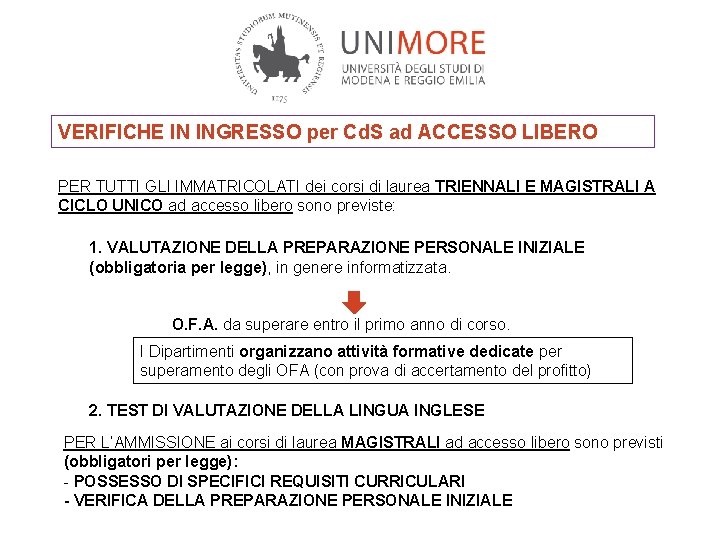 VERIFICHE IN INGRESSO per Cd. S ad ACCESSO LIBERO PER TUTTI GLI IMMATRICOLATI dei