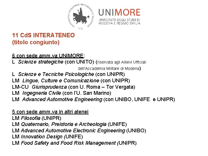 11 Cd. S INTERATENEO (titolo congiunto) 6 con sede amm. va UNIMORE: L Scienze