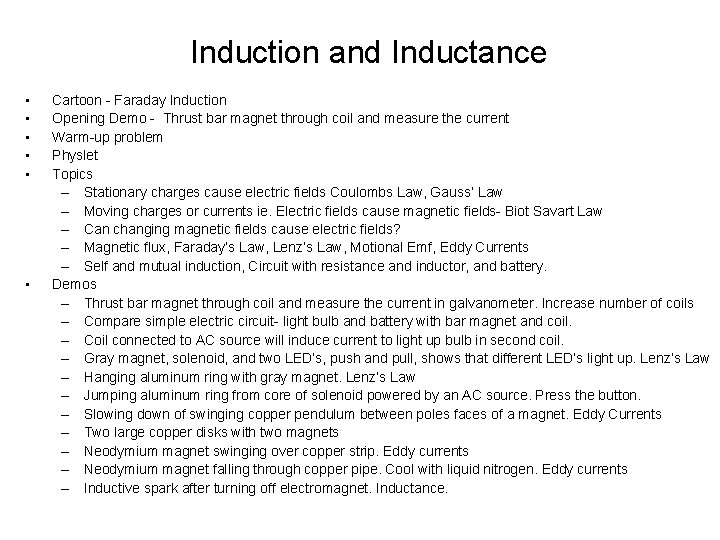 Induction and Inductance • • • Cartoon - Faraday Induction Opening Demo - Thrust