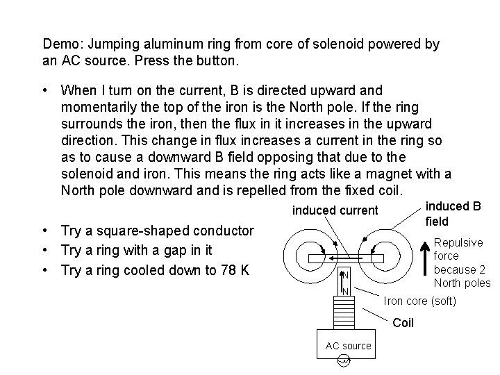 Demo: Jumping aluminum ring from core of solenoid powered by an AC source. Press