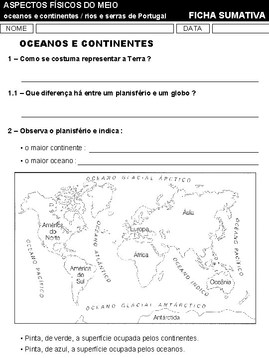 ASPECTOS FÍSICOS DO MEIO FICHA SUMATIVA oceanos e continentes / rios e serras de