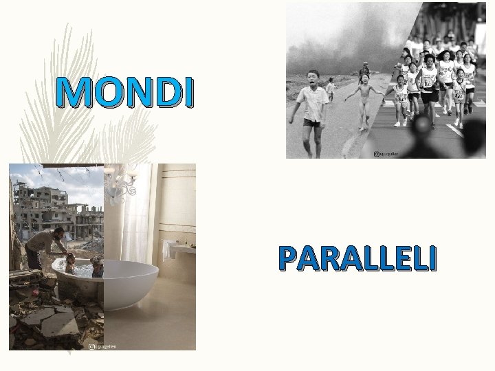 MONDI PARALLELI 