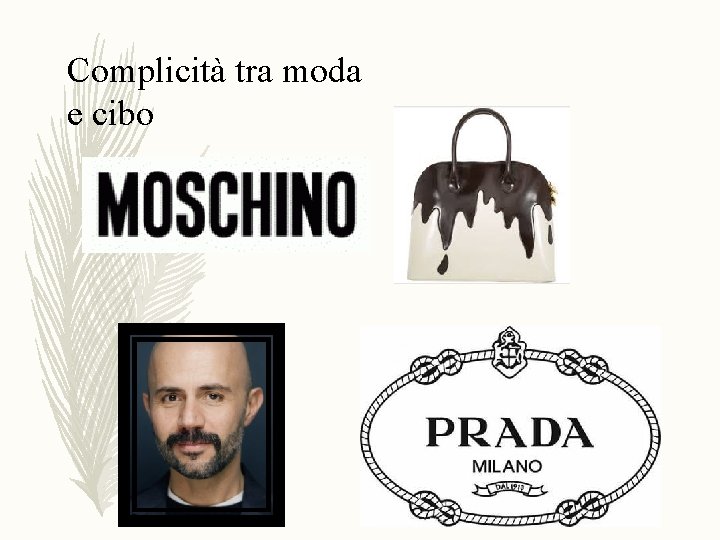 Complicità tra moda e cibo 