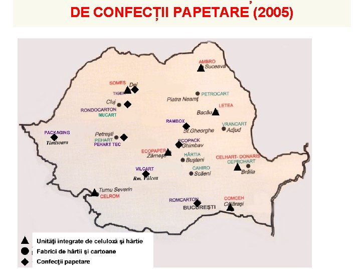FABRICI DE H RTIE ȘI DE CONFECȚII PAPETARE (2005) 
