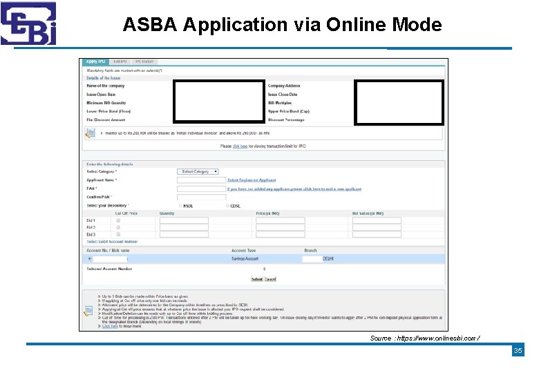 ASBA Application via Online Mode Source : https: //www. onlinesbi. com/ 35 