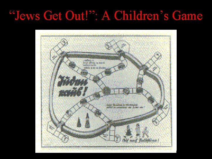 “Jews Get Out!”: A Children’s Game “Jews Get Out!”: A Children’s Game