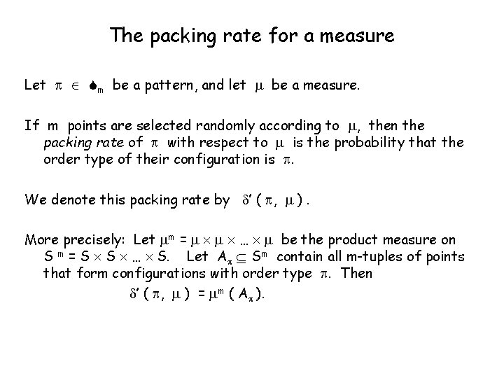 The packing rate for a measure Let m be a pattern, and let be
