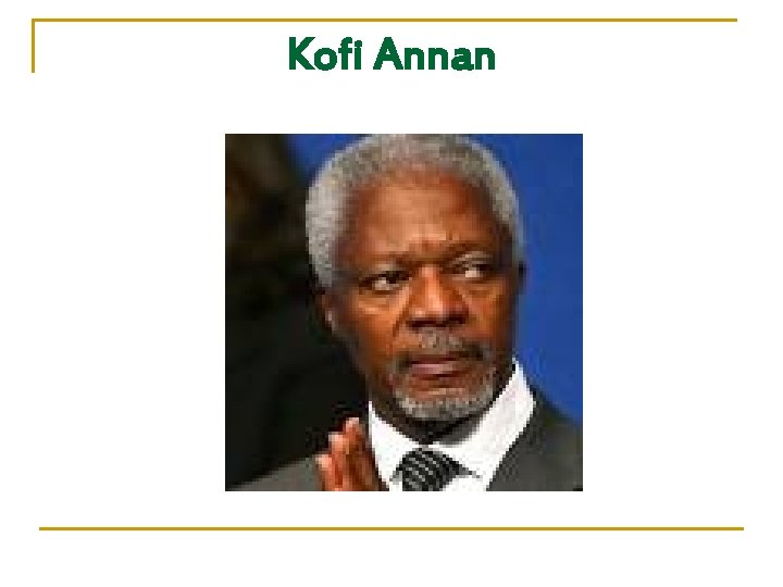 Kofi Annan 